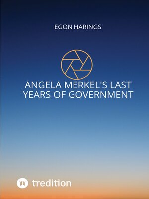 cover image of Angela Merkel's last years of government
